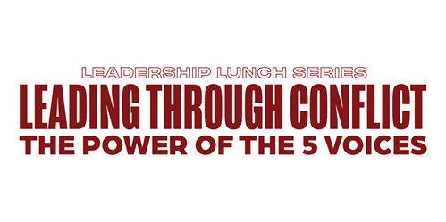 Leading Through Conflict: The Power of the 5 Voices
