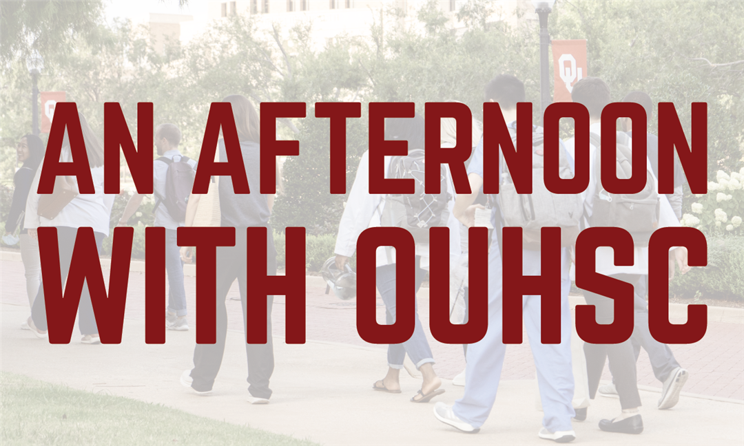 An Afternoon with OUHSC at OU - Students